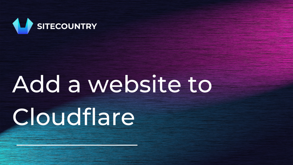 How to Add a Website to Cloudflare?